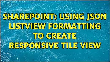 Sharepoint: Using json listview formatting to create responsive tile view