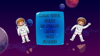 Asal Usul Suku di Pulau Alor dan Flores