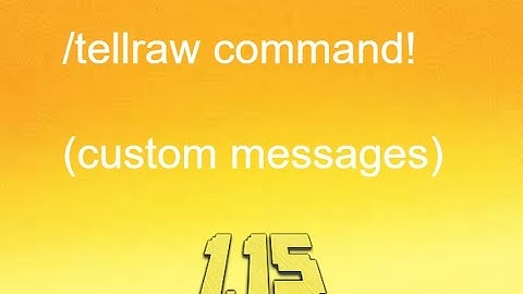 How to use the Minecraft TELLRAW command! (Tutorial, 1.15+ (Java))