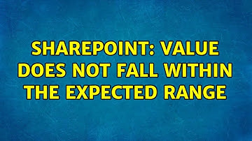 Sharepoint: Value does not fall within the expected range (3 Solutions!!)