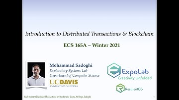 ECS165a: Introduction to Distributed Transactions and Blockchain - Feb 25, 2021