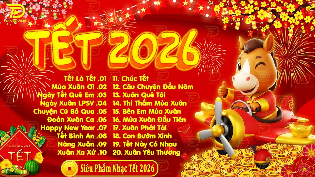 MÙNG 8 TẾT MỞ NHẠC NÀY KHAI LỘC ĐẦU NĂM - LK Nhạc Xuân 2026 Remix Hay Nhất Chào Xuân Bính Ngọ