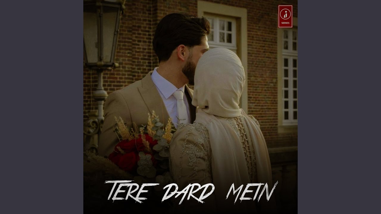 Tere Dard Mein