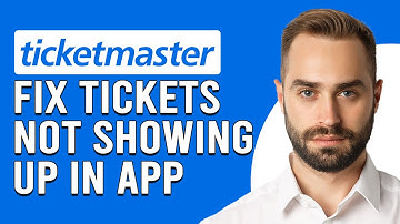 How To Fix Ticketmaster Tickets Not Showing Up In App (Troubleshoot The Problem Easily)