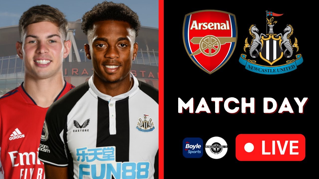 Arsenal vs Newcastle | Match day live