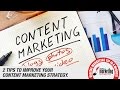 2 Tips to Improve Your Content Marketing Strategy