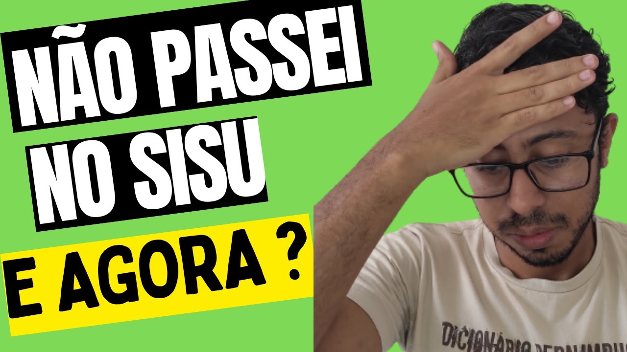 NÃO PASSEI NO SISU E AGORA ?? calma que ainda tem o PROUNI. - YouTube