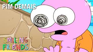 Pim demais | Smiling Friends | Adult Swim Brasil