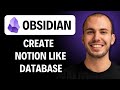 How To Create Notion Like Database In Obsidian [2026 Guide]