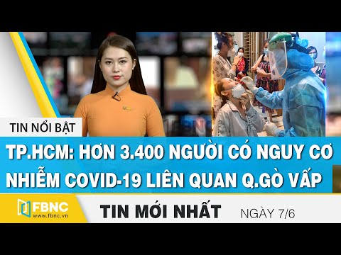 Video Bản tin trưa 7/6 | TP.HCM: hơn 3.400 người có nguy cơ... - youtube