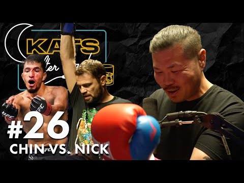 Chin vs Nick | KATS After Dark