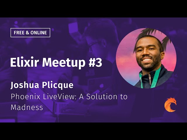 Phoenix LiveView: A Solution to Madness