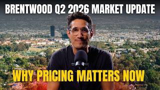 What's Happening to Brentwood Home Prices in Q2 2026?