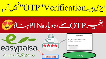 Easypaisa OTP Code Problem 2023 | Easypaisa Pin Blocked OTP not Received | Easypaisa Reset OTP