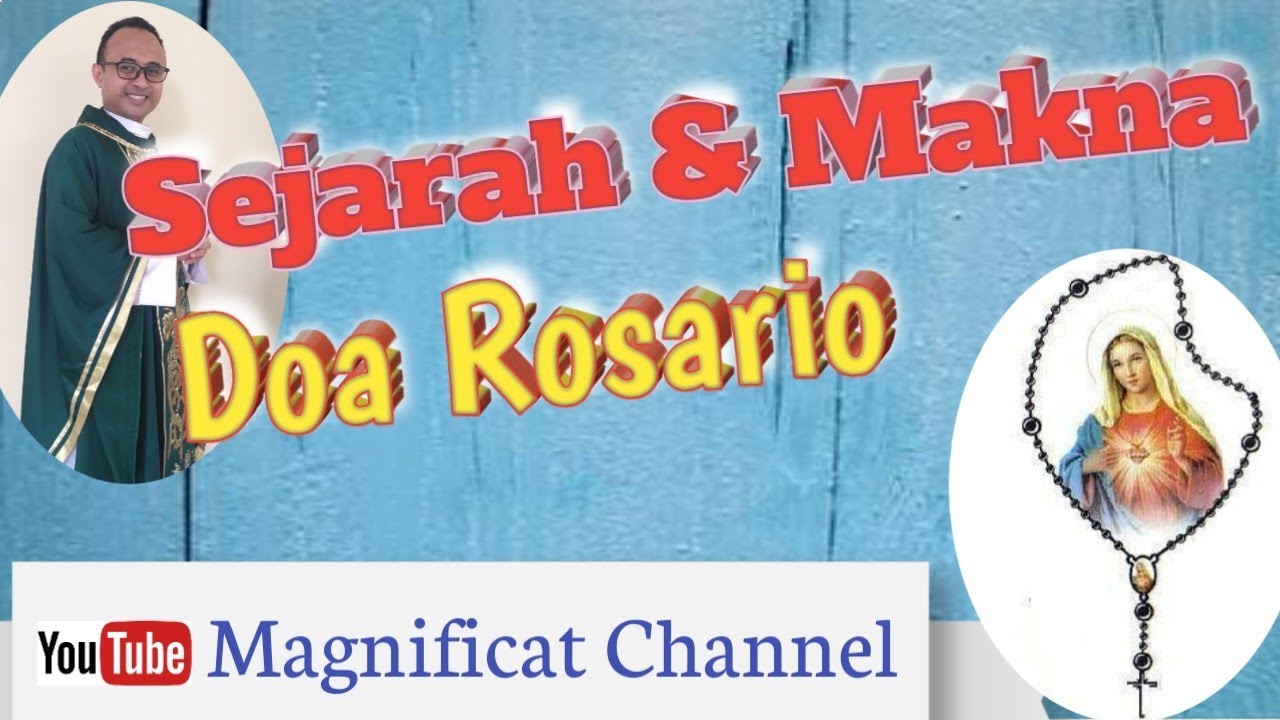 Sejarah & Makna Doa Rosario