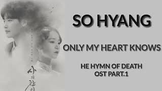 sonly My Heart Knowsso Hyang Ost He Hymn Of Death Sub Indo Ost Part1