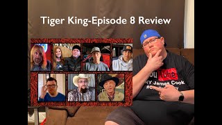 Tiger King Episode 8 review