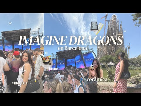 VBLOG 📷 | Viajo a Barcelona a ver a Imagine Dragons
