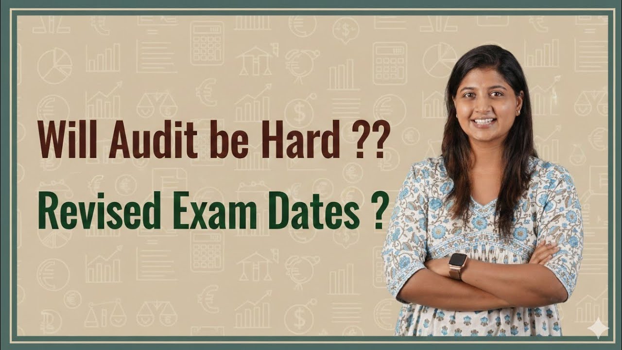 REVISED Audit Exam Dates ?? Will Audit Exam Be HARD ??