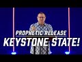 Prophetic Release: Keystone State! | Tim Sheets