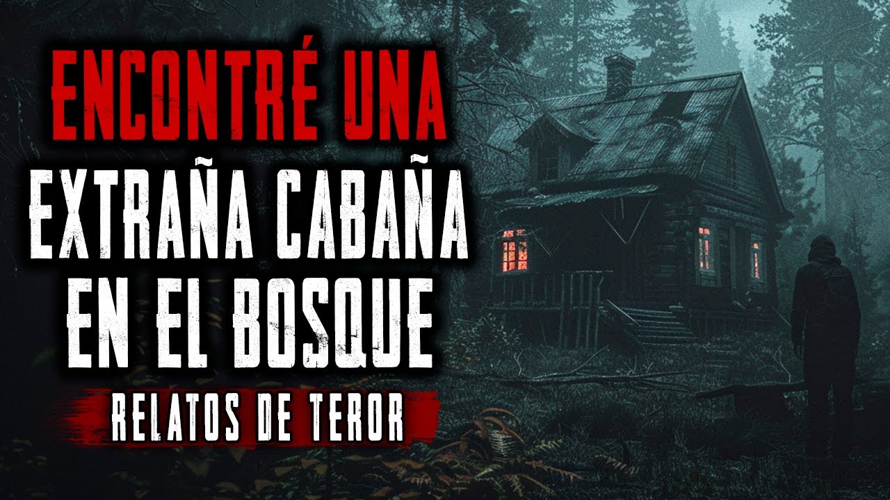 Encontré una extraña CABAÑA en el bosque. Relatos de Terror