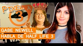 Se paran los relojes: Gabe Newell anuncia que hoy veremos el primer trailer  del Episodio 3