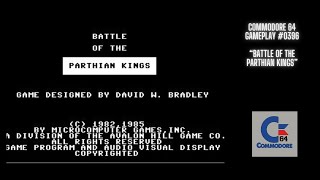 Battle Of The Parthian Kings Commodore 64 Gameplay