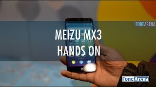 Meizu MX3 Hands On