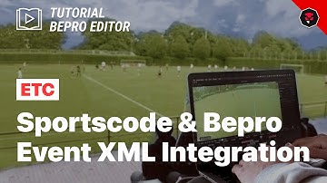 [TUT] BEPRO Editor #ETC - 1. Sportscode & Bepro Event XML Integration