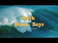 Capture de la vidéo Documentary: Back To The Beach, Boys!