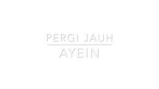 Pergi jauh aiyen
