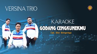 KARAOKE GODANG CENGKUNEKMU - VERSINA TRIO