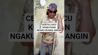 Download Lagu CERITA LUCU KONG EVAN NGAKU BUANG ANGIN #cerita #lucu #vidiolucu #ngakak #komedi #standupcomedy MP3