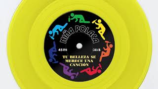 Niña Polaca - Tu belleza se merece una canción