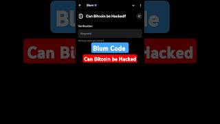 Can Bitcoin be Hacked | Blum Verify Code | Blum New Video Code #cryptocurrency #blum