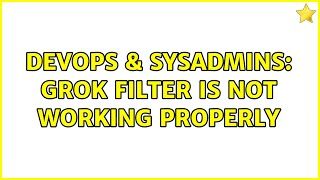Celebrity DevOps & SysAdmins: Grok filter is not working properly Wealth