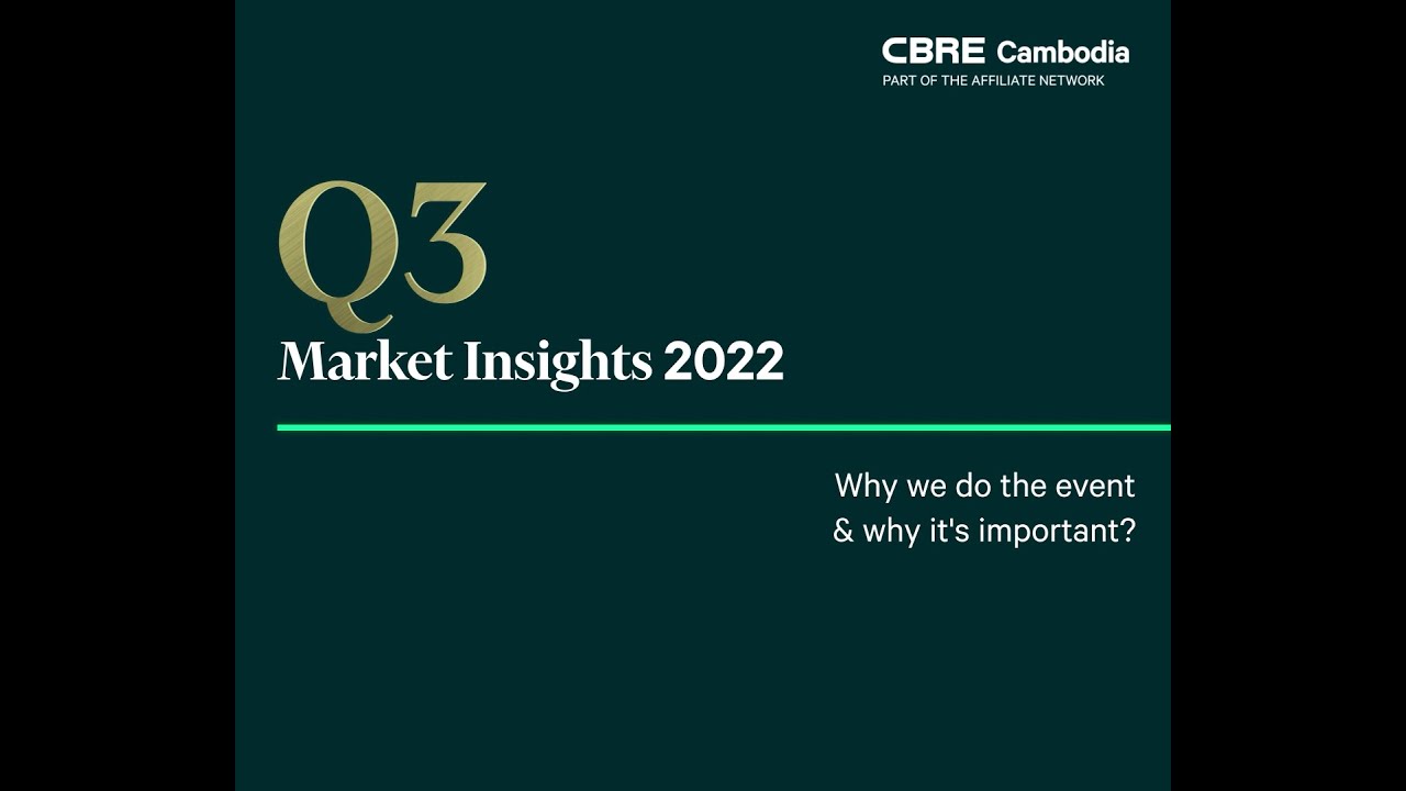 CBRE Cambodia | Why we do Q3 Market Insights and why it's important?