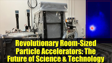 Revolutionary Room-Sized Particle Accelerators: The Future of Science & Technology