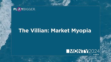 The Villain:  Market Myopia