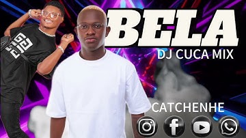 Bela - Dj Cuca Mix e Catchenhe (D