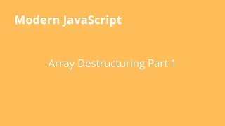 JavaScript Array Destructuring Part1 [شرح جافا سكريبت]