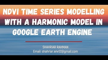 NDVI Time Series Modelling with a Harmonic Model on GEE #ndvi #timeseriesanalysis #googleearthengine