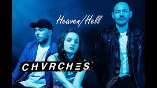 Chvrches - Heaven/Hell (Music Video)