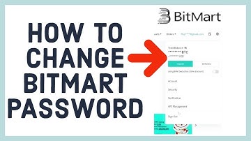Bitmart Change Password: How To Change Bitmart Account Pasword 2022?