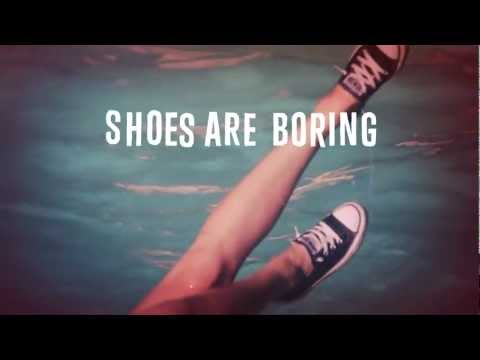 Converse: Shoes Are Boring Wear Sneakers, 