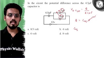 In the circuit the potential difference across the \( 4.5 \mu \math...