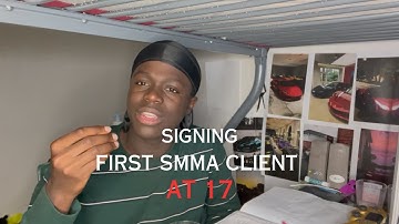 HOW I SIGNED MY FIRST SMMA CLIENT AT 17 YEARS OLD.....