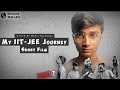My iit  jee journey short film  a short film by rohit kalburgi  jee studyvlog iit pw