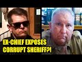 Ex-Police Chief Faces Retaliation After Exposing Corrupt Sheriff, Allegedly