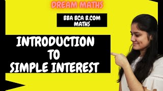 Introduction to simple interest|BBA Maths|B.com Maths|Business mathematics